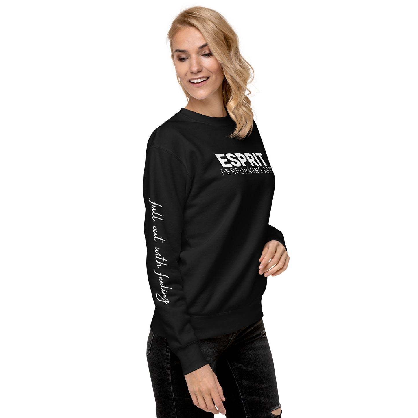 Esprit Performing Arts Adult Sweatshirt - "full out with feeling"